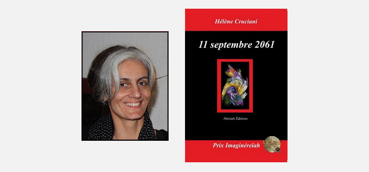 Hélène Cruciani, auteure de 11 septembre 2061 et d’Expéron