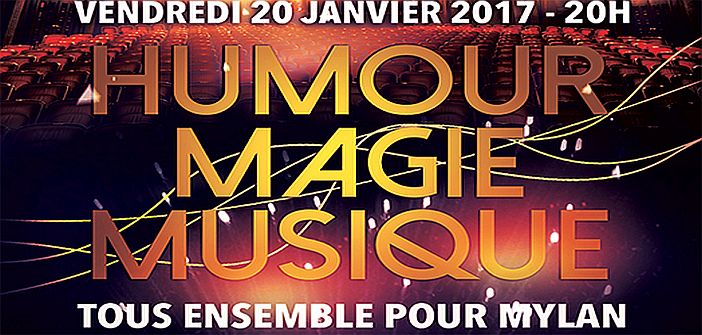 Spectacle « Humour, Magie, Musique » : Tous ensemble pour Mylan