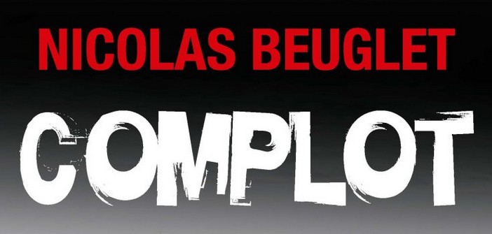 Littérature : Complot de Nicolas Beuglet