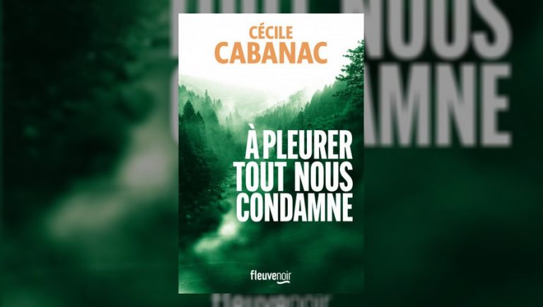 Littérature : À pleurer tout nous condamne de Cécile Cabanac